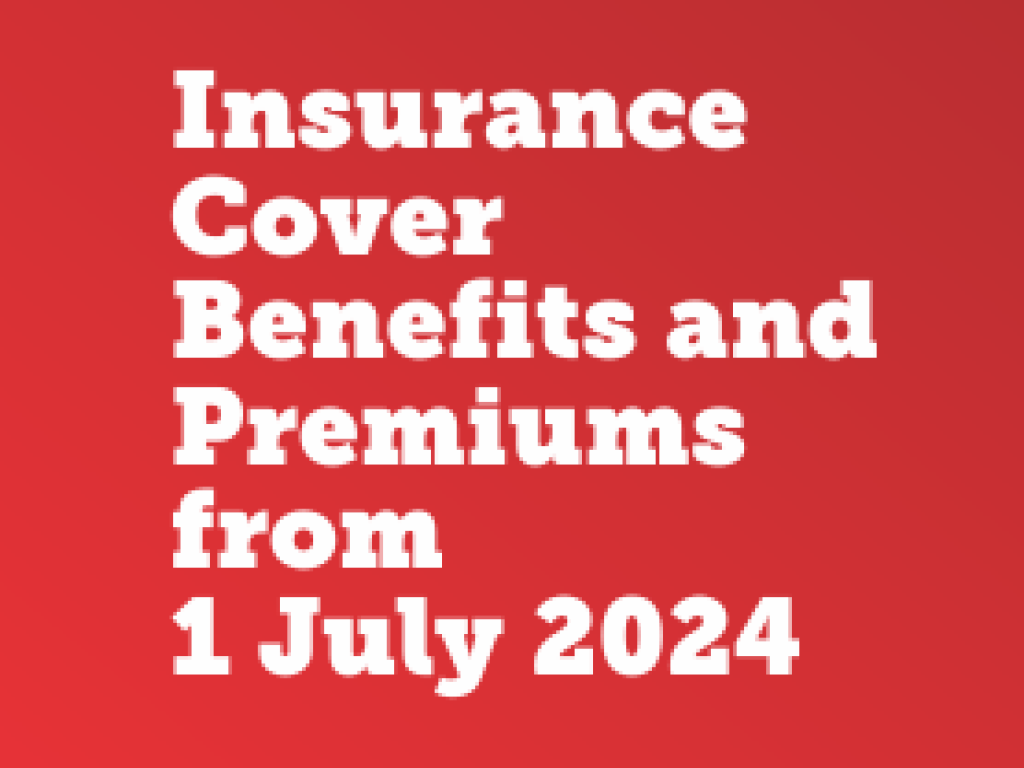 Insurance Cover Benefits and Premiums from 1 July 2024